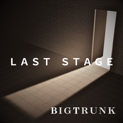 シングル/LAST STAGE/BIGTRUNK