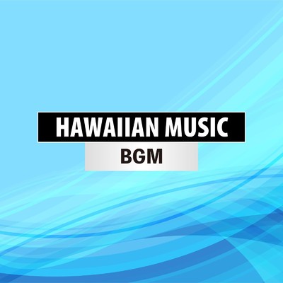 HAWAIIAN MUSIC BGM/Various Artists