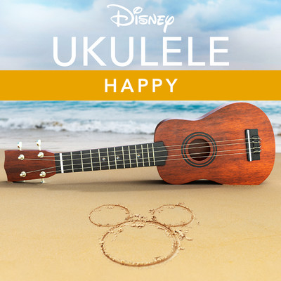 アルバム/Disney Ukulele: Happy/Disney Ukulele