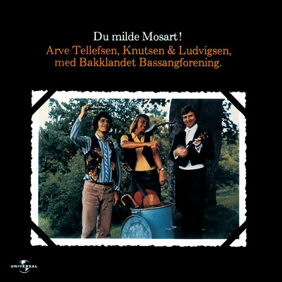 Du milde Mosart！ (featuring Bakklandet Bassangforening)/Knutsen & Ludvigsen／Arve Tellefsen