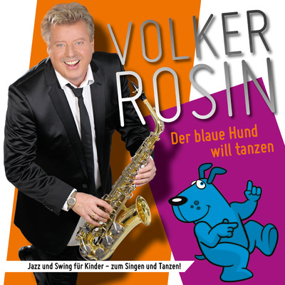 Der blaue Hund will tanzen/Volker Rosin