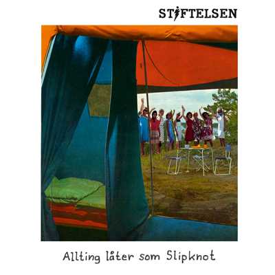 アルバム/Allting later som Slipknot/Stiftelsen