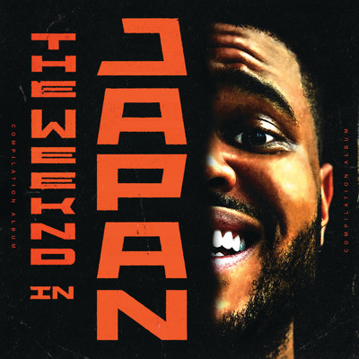 The Weeknd In Japan (Explicit)/ザ・ウィークエンド