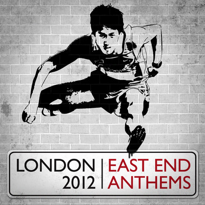 East End Anthems - London 2012/Various Artists