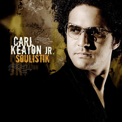 アルバム/Soulistik/Carl Keaton Jr.