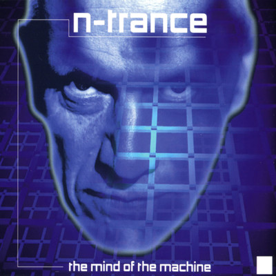 アルバム/The Mind Of The Machine/N-トランス