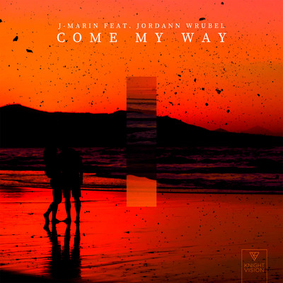 Come My Way (feat. Jordann Wrubel)/J-Marin
