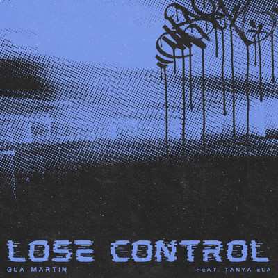 Lose Control/Ola Martin & Tanya Ela