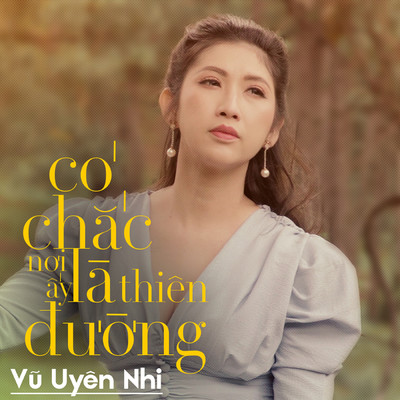 シングル/Co Chac Noi Ay La Thien Duong (Beat)/Vu Uyen Nhi