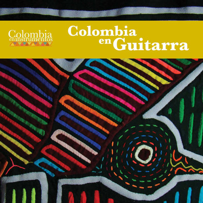 Colombia en Guitarra (Colombia en Instrumentos 05)/Gabriel Castro