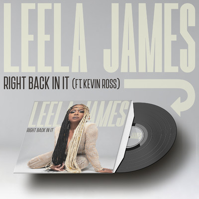 シングル/Right Back In It (feat. Kevin Ross)/Leela James