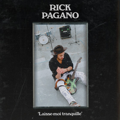 Laisse-moi tranquille/Rick Pagano
