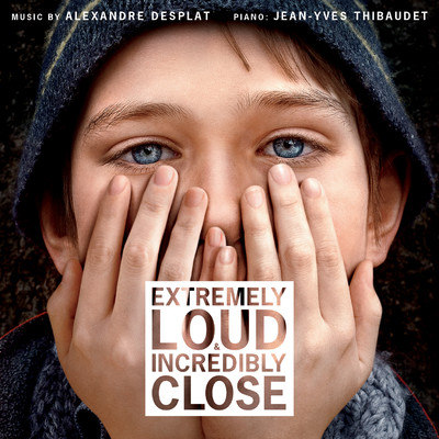 Extremely Loud and Incredibly Close/Alexandre Desplat／Jean-Yves Thibaudet