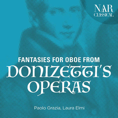 アルバム/Fantasies for Oboe from Donizetti's Operas/Paolo Grazia, Laura Elmi
