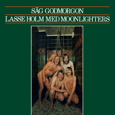 アルバム/Sag godmorgon (med Moonlighters)/Lasse Holm