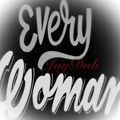 シングル/Every Woman/JayDub
