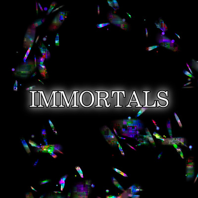 IMMORTALS/零愛