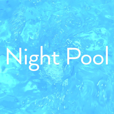 シングル/Night Pool/Naybe