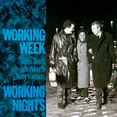 Working Nights/ワーキング・ウィーク