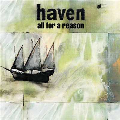 All For A Reason/Haven