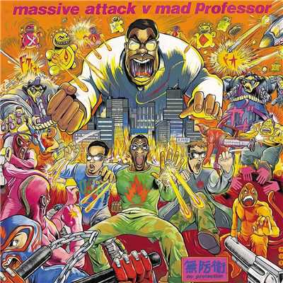 Radiation Ruling The Nation (Protection)/Massive Attack Vs. Mad Professor