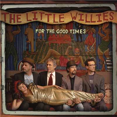 For The Good Times/The Little Willies