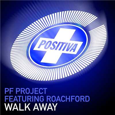 Walk Away (Explicit)/PF Project／Roachford