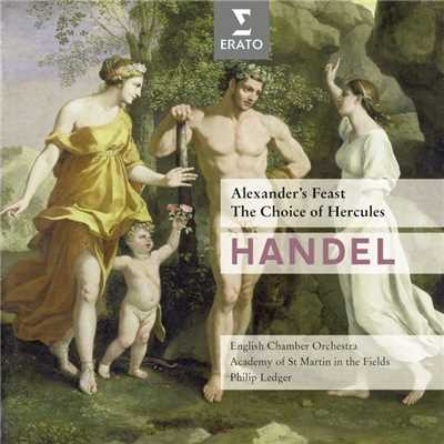 The Choice of Hercules, HWV 69: ”Turn thee, youth, to joy and love” (Pleasure, Chorus)/Sir Philip Ledger／Academy of St Martin-in-the-Fields／Choir of King's College
