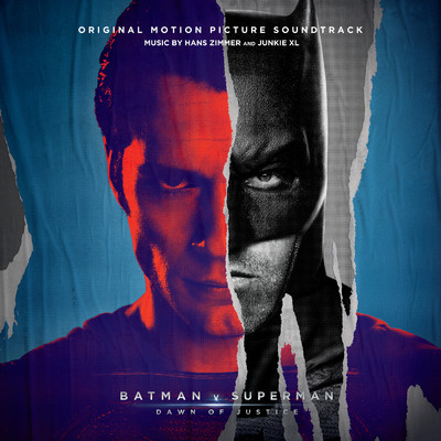 アルバム/Batman v Superman: Dawn of Justice (Original Motion Picture Soundtrack)/Hans Zimmer／Junkie XL