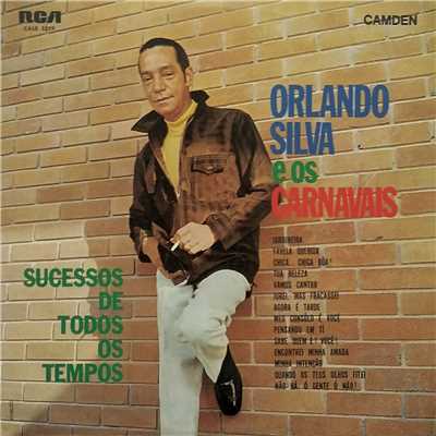 アルバム/Orlando Silva e os Carnavais (Sucessos de Todos os Tempos)/Orlando Silva