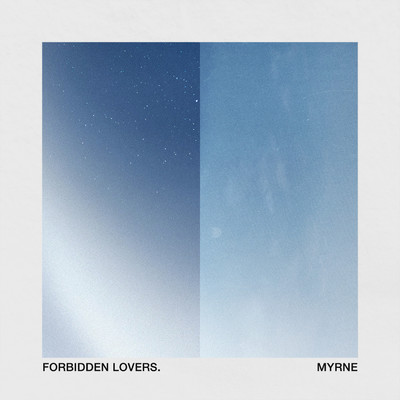 シングル/Forbidden Lovers/MYRNE