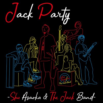 シングル/Jack Party/朝岡周&The Jack Band