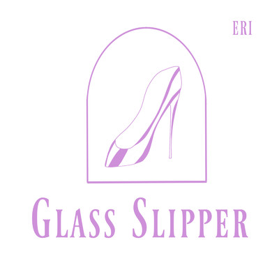 GLASS SLIPPER/ERI