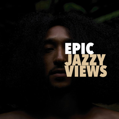 Jazzy views/EPIC