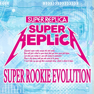 SUPER ROOKIE EVOLUTION/SUPER REPLiCA