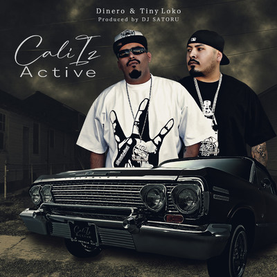 Cali Iz Active (feat. Dinero & Tiny Loko)/DJ SATORU