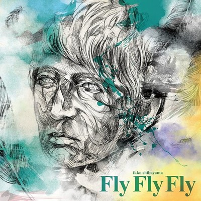 Fly Fly Fly/柴山一幸