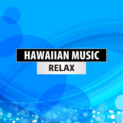 HAWAIIAN MUSIC RELAX/Various Artists