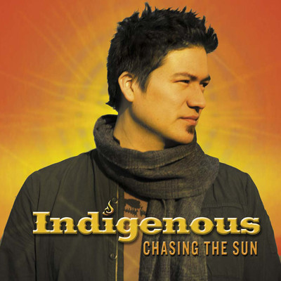 Chasing The Sun/Indigenous