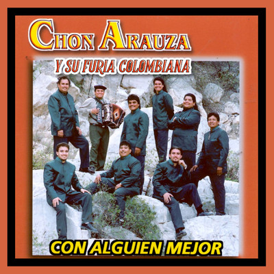 アルバム/Con Alguien Mejor/Chon Arauza Y Su Furia Colombiana