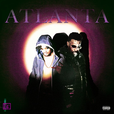 Atlanta (Explicit) (Botten)/E4an／Yasin