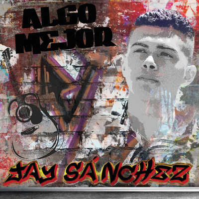 アルバム/Algo Mejor/Jay Sanchez