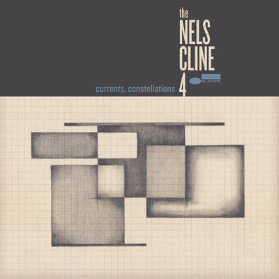 Currents, Constellations/The Nels Cline  4