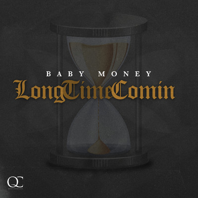 Long Time Comin (Clean)/Baby Money
