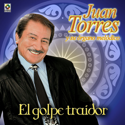 El Golpe Traidor/Juan Torres