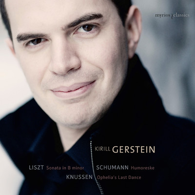 Kirill Gerstein plays Liszt, Schumann and Knussen/キリル・ゲルシュタイン