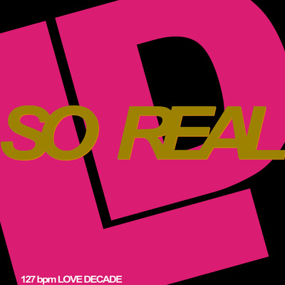 So Real (Massive Mix 7” Version)/Love Decade