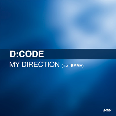 シングル/My Direction (featuring Emma／Flip & Fill Remix)/D:Code