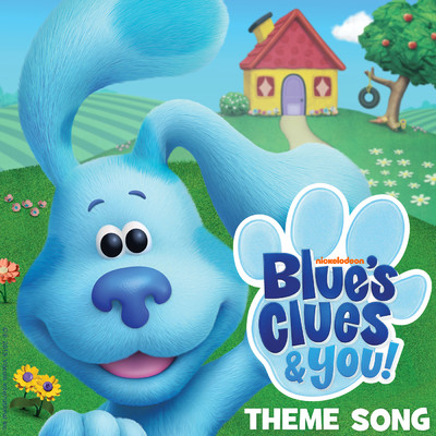 Blue's Clues & You Theme Song/Blue's Clues & You