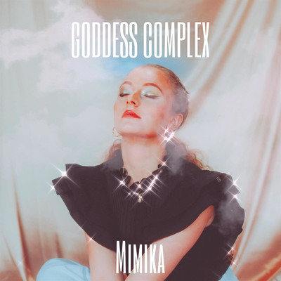 Goddess Complex/Mimika